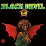 Black Devil Disco Club - "H" Friend