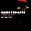 No Matter (feat. Mario Biondi) album lyrics, reviews, download