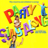 The Most Loved Children's Songs Party Sing-Along - The Peter Pan Kids Top Stars