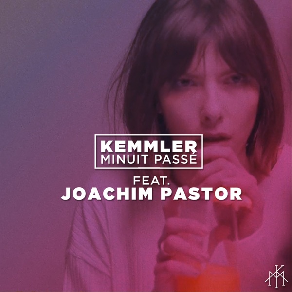 Minuit passé (feat. Joachim Pastor) - Single - Kemmler