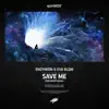 Stream & download Save Me (feat. Eva Blom) [Endymion Remix] - Single