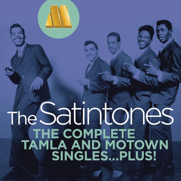 The Satintonesの「The Complete Tamla And Motown Singles...Plus!」をApple Musicで