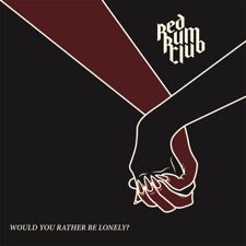 Would You Rather Be Lonely? artwork
