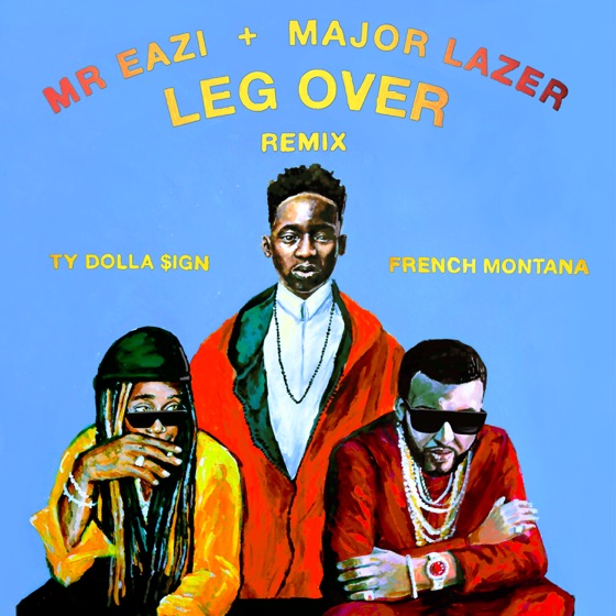 Cover artwork for Leg Over (feat. French Montana & Ty Dolla $ign)