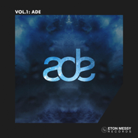 Various Artists - Eton Messy, Vol. 1 (ADE Sampler) - EP artwork
