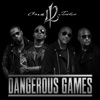 Dangerous Games - Single, 2017