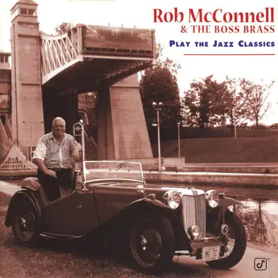 Play the Jazz Classics - The Boss Brass