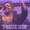 Praise Him - Single