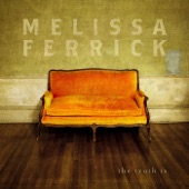 Melissa Ferrick - I Don't Want You to Change