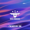 I'm Movin' On - Single