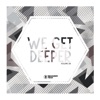 We Get Deeper, Vol. 38