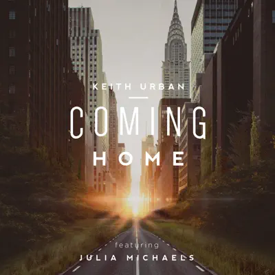 Coming Home (feat. Julia Michaels) - Single - Keith Urban