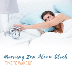 Morning Zen Alarm Clock: Time to Wake Up - Various Artists Cover Art