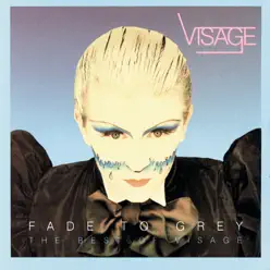 Fade to Grey - The Best of Visage - Visage