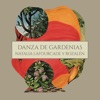 Danza de Gardenias (Versión Acústica) [feat. Rozalén] - Single, 2018