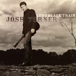Long Black Train - Josh Turner