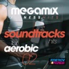 Megamix Fitness Soundtracks Hits For Aerobic 02 (25 Tracks Non-Stop Mixed Compilation for Fitness & Workout)