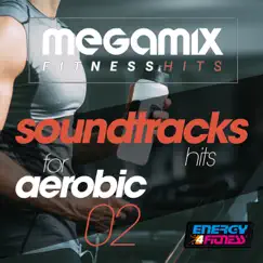 Megamix Fitness Soundtracks Hits For Aerobic 02 (25 Tracks Non-Stop Mixed Compilation for Fitness & Workout) by Various Artists album reviews, ratings, credits