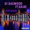 Deep House (feat. Dajae) - DJ DAGWOOD lyrics