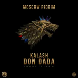 Don Dada (Produced by Rvssian) - Single - Kalash Don Dada (Produced by Rvssian) - Single - Kalash