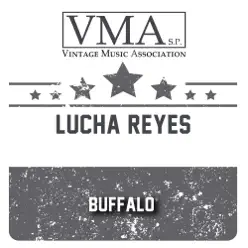 Buffalo - Lucha Reyes