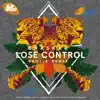 Stream & download Lose Control (rrotik Club Remix) - Single