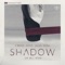 Shadow (feat. Julia Ross) [Tim Bell Remix] - C3DRIC lyrics