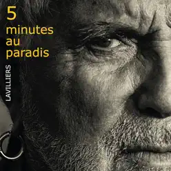 5 Minutes au paradis - Bernard Lavilliers 5 Minutes au paradis - Bernard Lavilliers