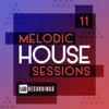 Melodic House Sessions, Vol. 11, 2018