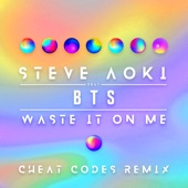 Waste It on Me (feat. BTS) [Cheat Codes Remix] artwork