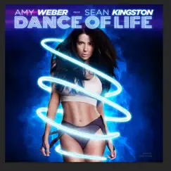 Dance of Life (feat. Sean Kingston) - Single by Amy Weber album reviews, ratings, credits