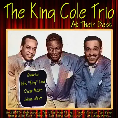 The King Cole Trio at Their Best - Nat King Cole Trio The King Cole Trio at Their Best - Nat King Cole Trio