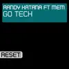 GoTech (feat. MEM) [Katana Edit] - Single album lyrics, reviews, download