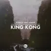 Stream & download King Kong - Single