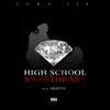 High School Sweetheart (feat. Brizzie) - Single album lyrics, reviews, download