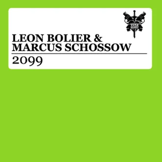 2099 - Single by Leon Bolier & Marcus Schossow album reviews, ratings, credits