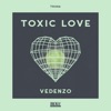 Vedenzo - Toxic Love