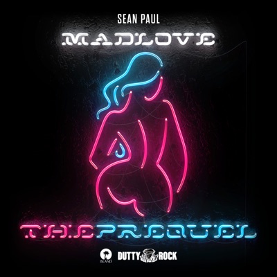 Mad Love The Prequel - Sean Paul