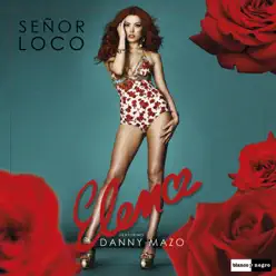 Señor Loco (feat. Danny Mazo) - Single - Élena Señor Loco (feat. Danny Mazo) - Single - Élena