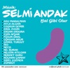 Müzik: Selmi Andak - Bal Gibi Olur, 2009