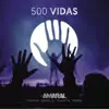 500 Vidas (En Directo) - Single album lyrics, reviews, download
