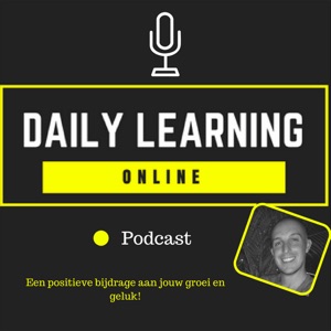 Daily Learning Online Aflevering 21: Gedrag positief en duurzaam veranderen, hoe doe je dat?
