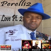 Perelli2 - Love, Pt. 2 (feat. Al Foxx, Brandoshis & The Popper) feat. Al Foxx,Brandoshis,The Popper