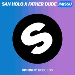 Imissu - Single by San Holo & FATHERDUDE album reviews, ratings, credits