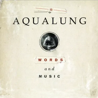 Words and Music (Bonus Track Version) - Aqualung