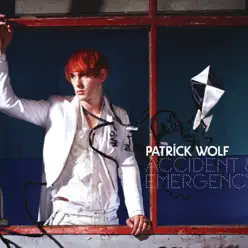 Accident & Emergency - EP - Patrick Wolf