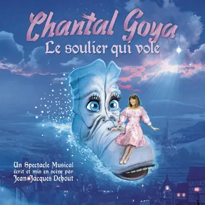 Le soulier qui vole (Live) - Chantal Goya Le soulier qui vole (Live) - Chantal Goya