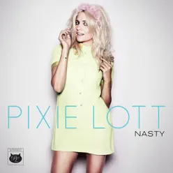 Nasty - EP - Pixie Lott