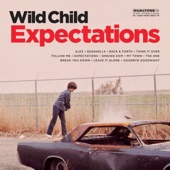 Wild Child - Break You Down