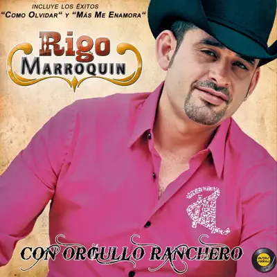 Con Orgullo Ranchero - Rigo Marroquín Con Orgullo Ranchero - Rigo Marroquín